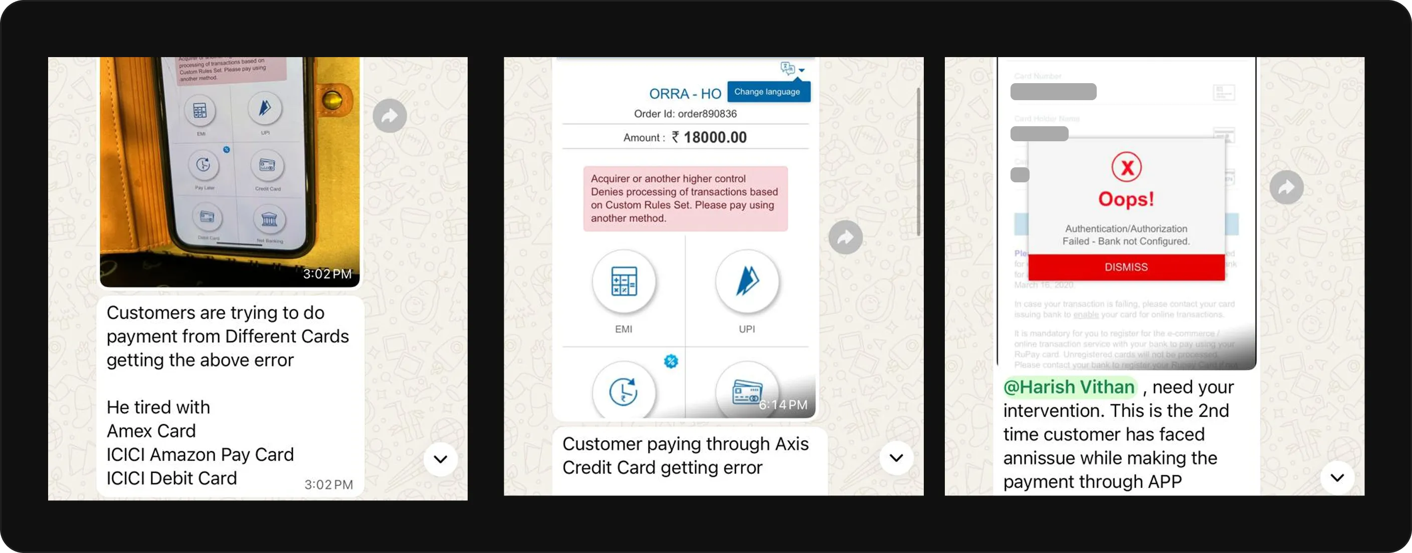 Messages from store staff: customers failing at payment across several cards, an acquirer rule denying the transaction, and an authorisation failure telling the customer the bank is not configured.